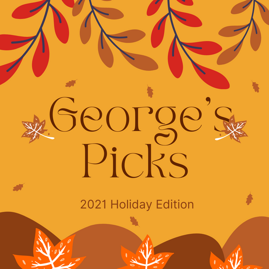 George's Picks: 2021 Holiday Edition