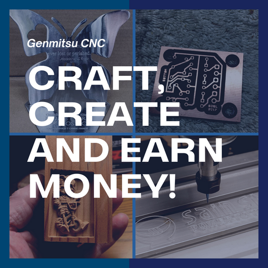 Craft, create and earn money with your CNC!